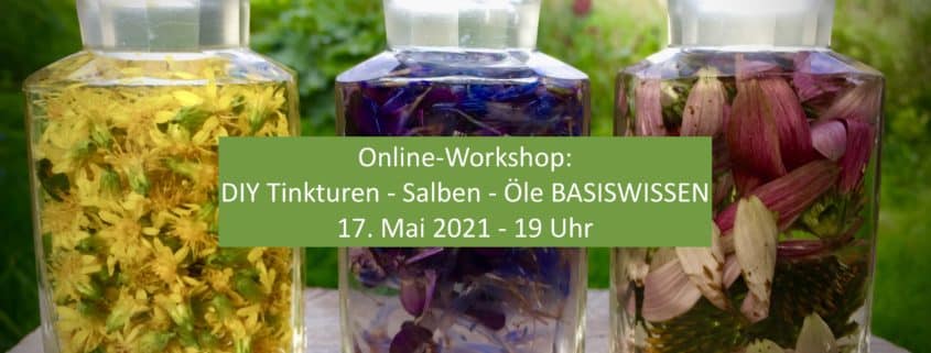 ONLINE - DIY Tinkturen, Salben, Öle Basiswissen - oafoch.at